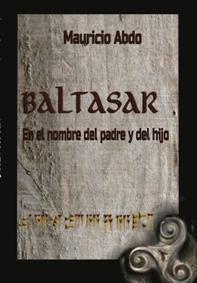 Baltasar: En el nombre del padre