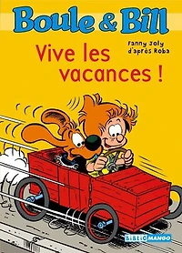 Boule et Bill - Vive les vacances !: Mes premières lectures avec Boule et Bill