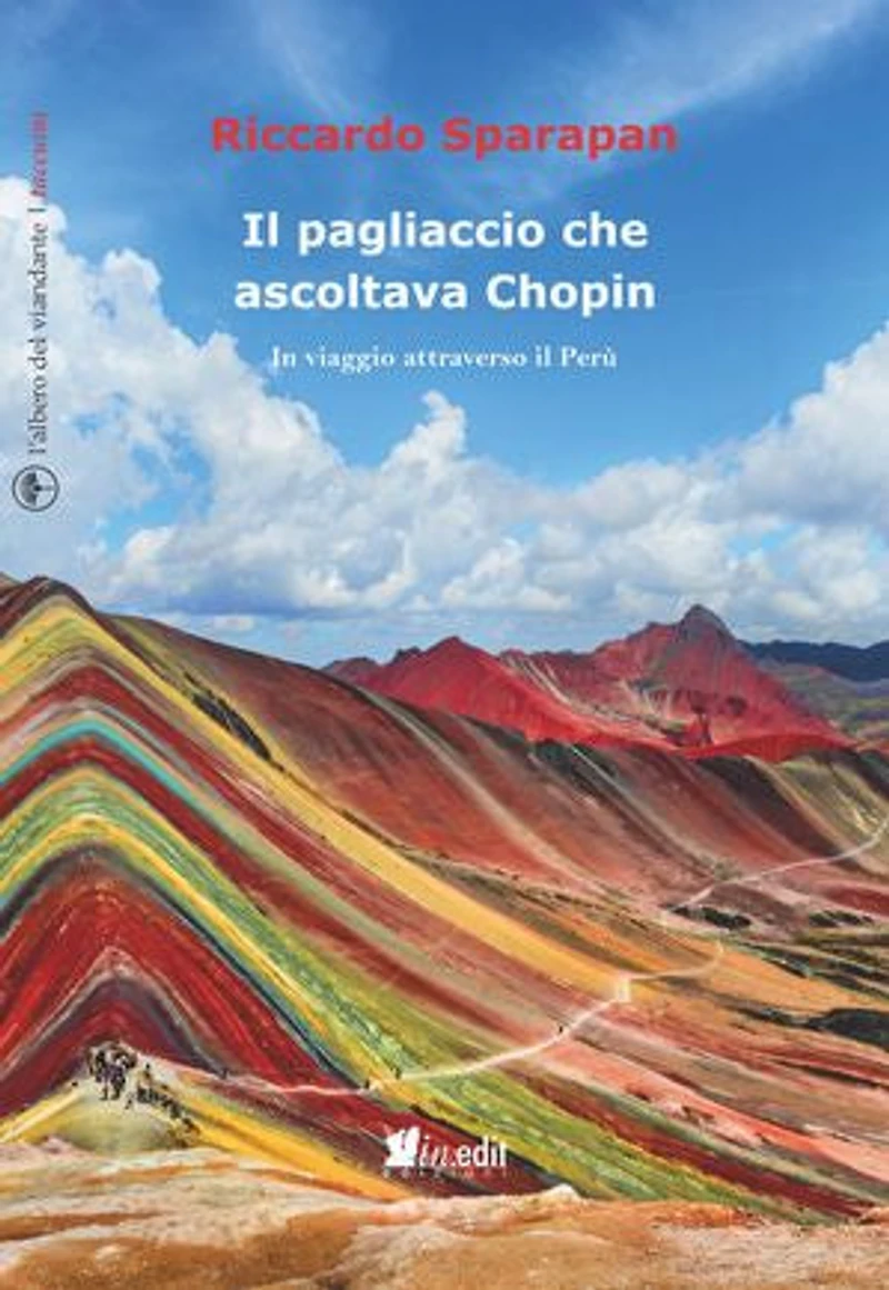 il pagliaccio che ascoltava Chopin: viaggio attraverso Perù