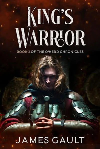 King's Warrior: The Owerd Chronicles, #3