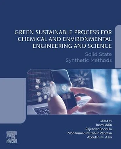 Green Sustainable Process For Chemical And Environmental Engineering Science: Solid State Synthetic Methods