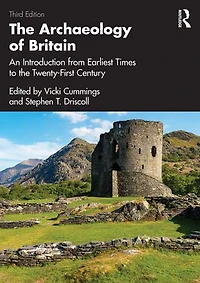 the Archaeology of Britain: An Introduction from Earliest Times to Twenty-First Century