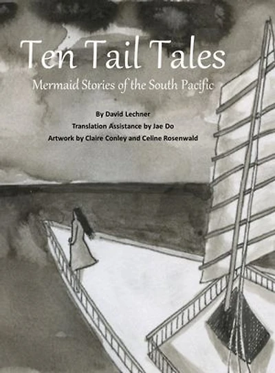 Ten Tail Tales: Mermaid Stories of the South Pacific