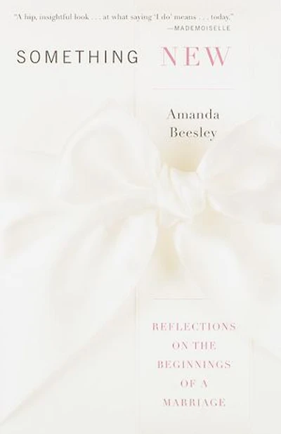 Something New: Reflections On The Beginnings Of A Marriage