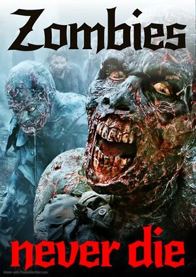 Zombie Never Die