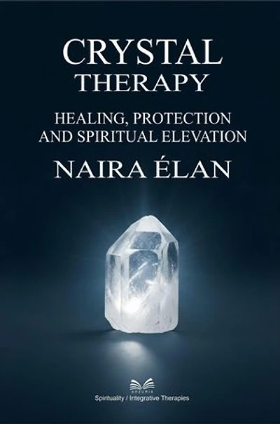 Crystal Therapy – Healing, Protection and Spiritual Elevation
