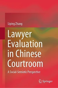 Lawyer Evaluation Chinese Courtroom: A Social-Semiotic Perspective