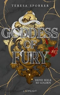 Goddess of Fury 2: Deine Seele so golden: Griechische Götter, Regency-Vibes und eine toughe Heldin