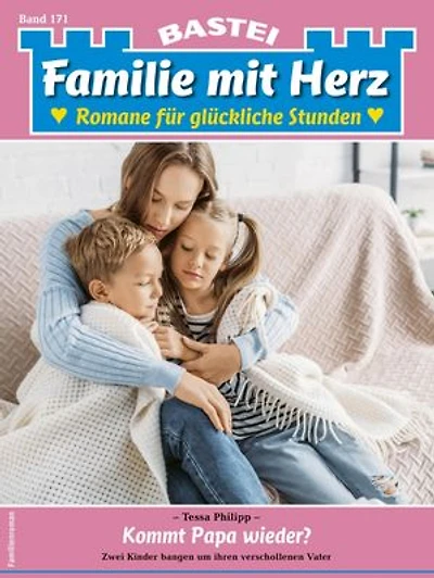 Familie mit Herz 171: Kommt Papa wieder?
