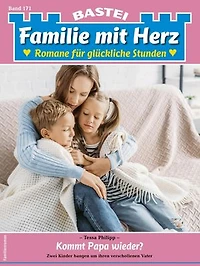 Familie mit Herz 171: Kommt Papa wieder?