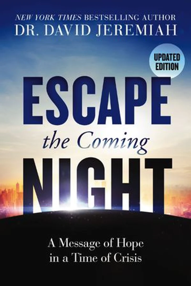 Escape the Coming Night: a Message of Hope Time Crisis