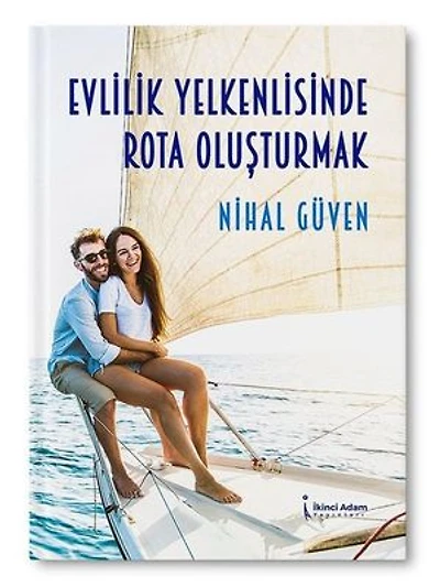 Evlilik Yelkenlisinde Rota Oluşturmak