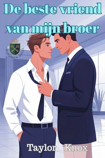 De beste vriend van mijn broer: een gedwongen-nabijheid vijanden-tot-geliefden MM-romance