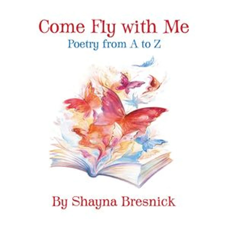 Come Fly with Me: Poetry from A to Z