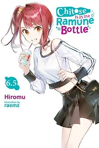 Chitose Is the Ramune Bottle, Vol. 6.5