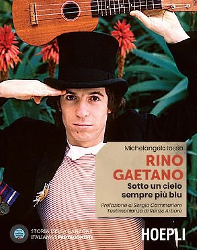 Rino Gaetano: Sotto un cielo sempre più blu