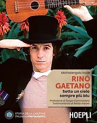 Rino Gaetano: Sotto un cielo sempre più blu