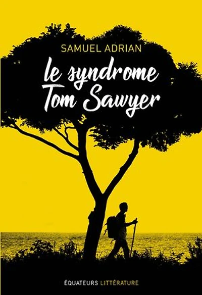 Le syndrome Tom Sawyer