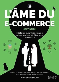 L’ÂME DU E-COMMERCE – L’INITIATION