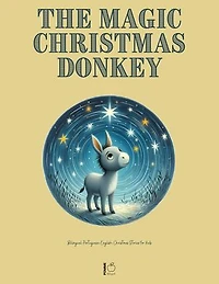 The Magic Christmas Donkey: Bilingual Portuguese-English Christmas Stories for Kids