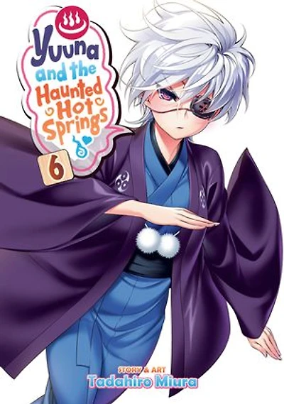 Yuuna and the Haunted Hot Springs Vol. 6
