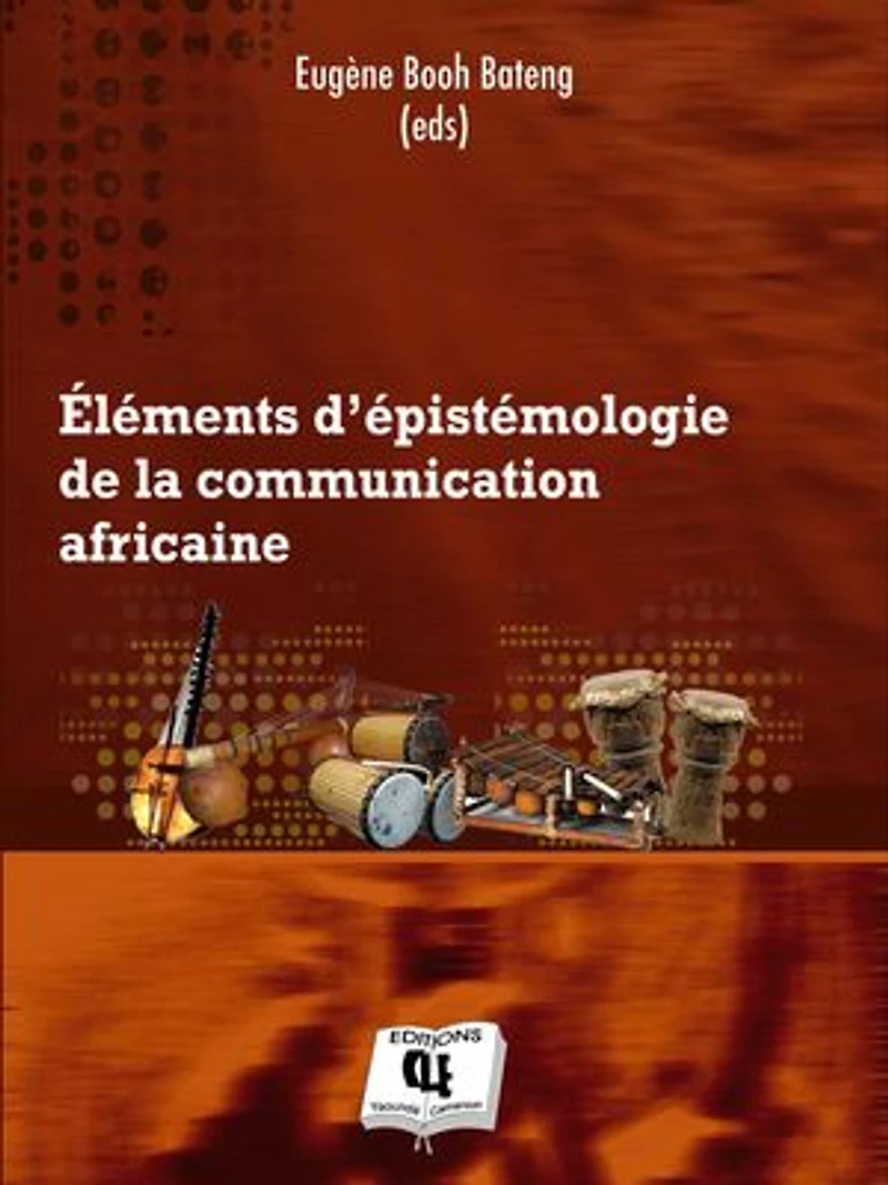 Éléments d'épistémologie de la communication africaine
