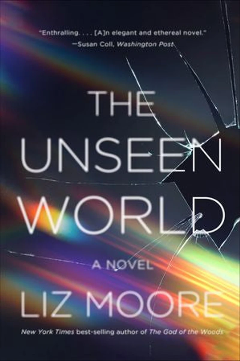 The Unseen World: A Novel