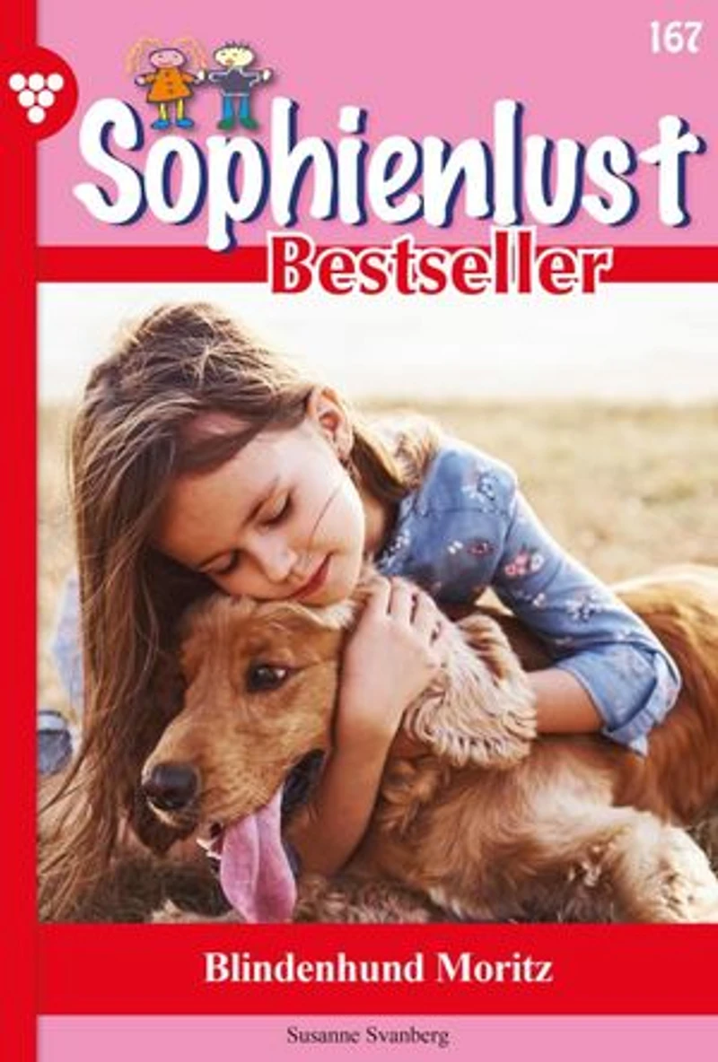 Blindenhund Moritz: Sophienlust Bestseller 167 – Familienroman