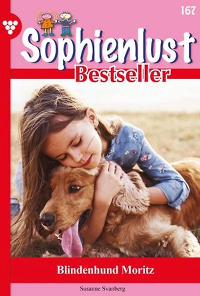Blindenhund Moritz: Sophienlust Bestseller 167 – Familienroman