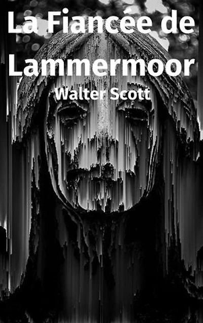 La Fiancée de Lammermoor