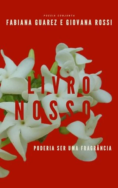 Livro Nosso: Poderia ser uma Fragrância