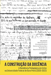 A construção da docência: A Residência Pedagógica em Artes na Universidade Federal de Ouro Preto (2020-2022)
