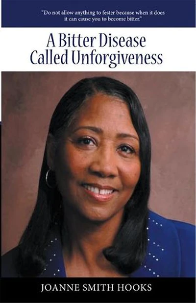 A Bitter Disease Called Unforgiveness