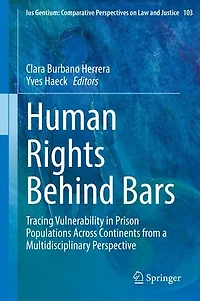 Human Rights Behind Bars: Tracing Vulnerability Prison Populations Across Continents from a Multidisciplinary Perspective