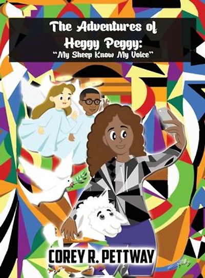 The Adventures of Heggy Peggy: My Sheep Know My Voice