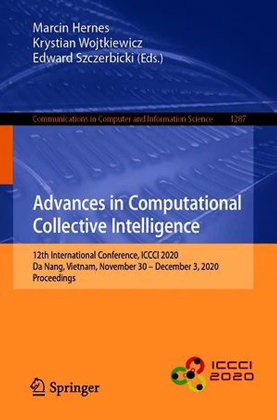 Advances Computational Collective Intelligence: 12th International Conference, ICCCI 2020, Da Nang, Vietnam, November 30 - December 3, Proceedings