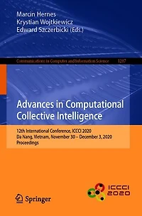 Advances Computational Collective Intelligence: 12th International Conference, ICCCI 2020, Da Nang, Vietnam, November 30 - December 3, Proceedings