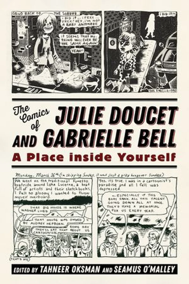 The Comics of Julie Doucet and Gabrielle Bell: A Place inside Yourself