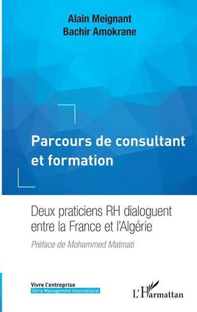 Parcours de consultant et formation: Deux praticiens RH dialoguent entre la France et l'Algérie