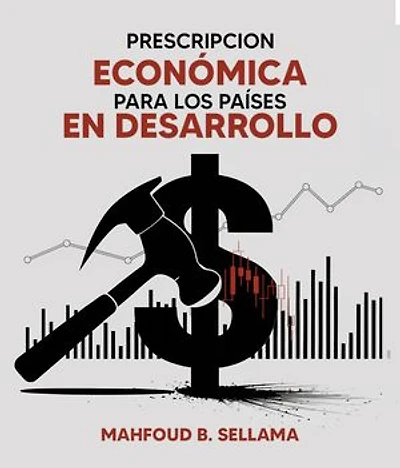 PRESCRIPCION ECONÓMICA PARA LOS PAÍSES EN DESARROLLO