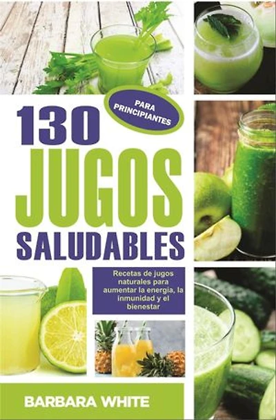 El Poder de los Jugos Saludables