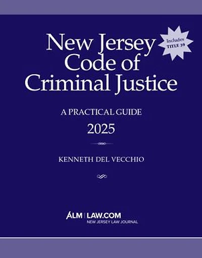 New Jersey Code of Criminal Justice: A Practical Guide 2025