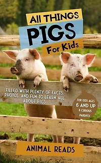 All Things For Kids: Filled With Plenty of Facts, Photos