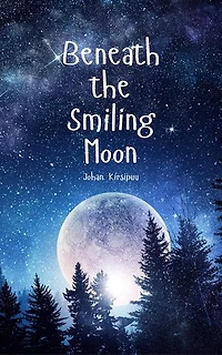 Beneath the Smiling Moon