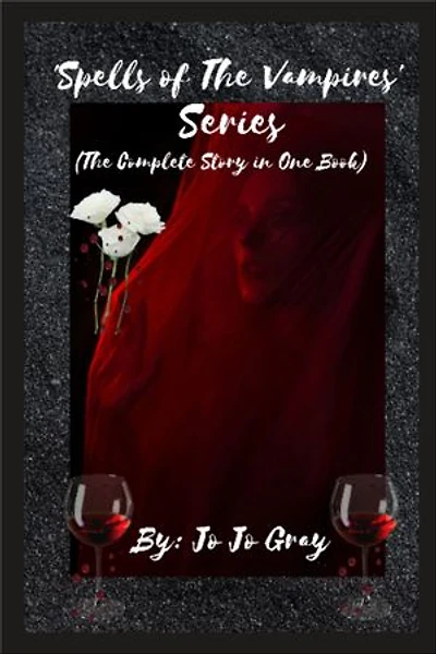 'Spells of The Vampires' Series (The Complete Story in One Book)
