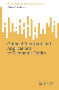 Optimal Transport and Applications to Geometric Optics