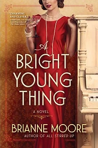 A Bright Young Thing: Novel