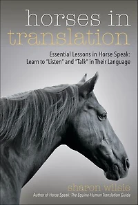 Horses Translation: Essential Lessons Horse Speak