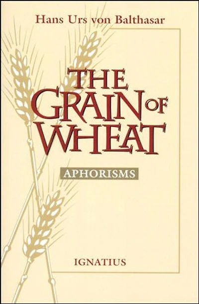 The Grain of Wheat: Aphorisms