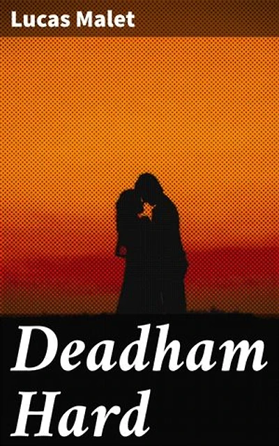 Deadham Hard: Exploring Love, Betrayal, and Society in Victorian England